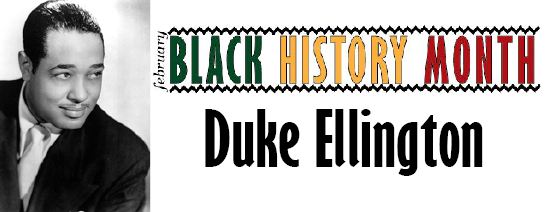 Black History Month: Duke Ellington