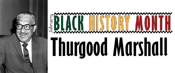 Black History Month: Thurgood Marshall