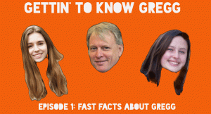 Gettin to know Gregg episode 1: Gregg fast facts