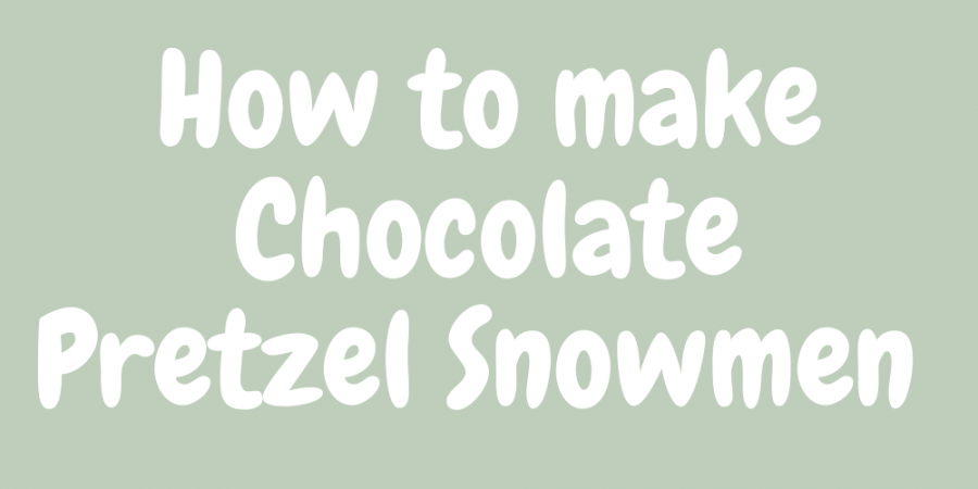 How to make chocolate pretzel snowmen