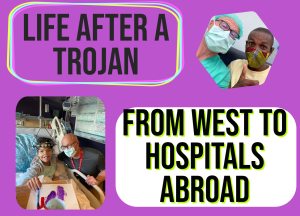 Life After a Trojan: from West High to hospitals abroad