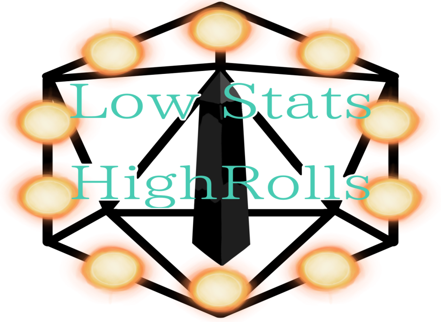 Low Stats High Rolls episode 1: Enter