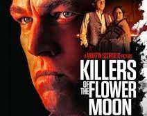 “Killers of the Flower Moon”